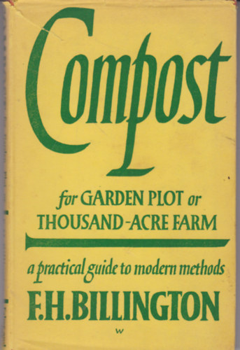 Compost for Garden Plot or Thousand-Acre Farm