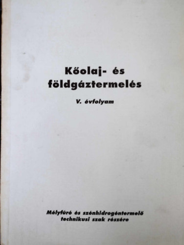 Dallos Ferenc - Kolaj- s fldgztermels II.