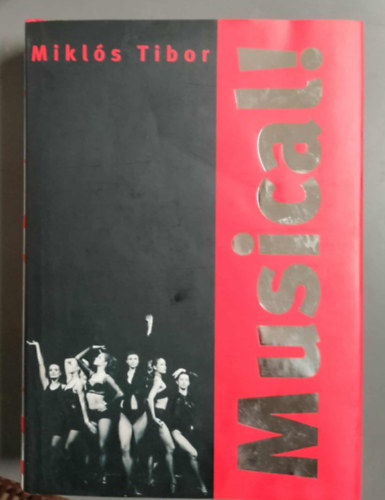 Musical! - Egy m�faj �s egy szerelem t�rt�nete