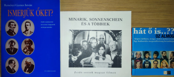 Oz Almog - 3db judaizmussal kapcsolatos m - Oz Almog-Ht  is...?, Minarik, Sonnenschein s a tbbiek, Remnyi Gyenes Istvn-Ismerjk ket