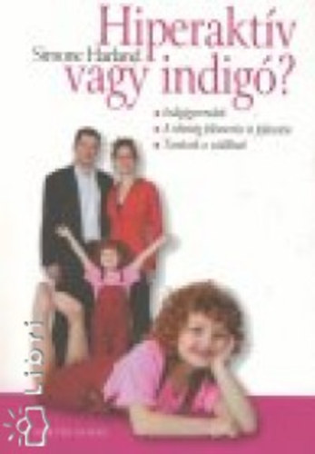 Simone Harland - Hiperaktv vagy indig?