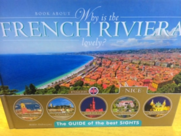 Why is the French riviera lovely?