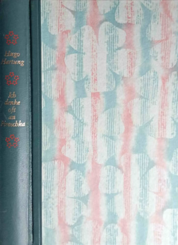 Hugo Hartung - Ich denke oft an Piroschka