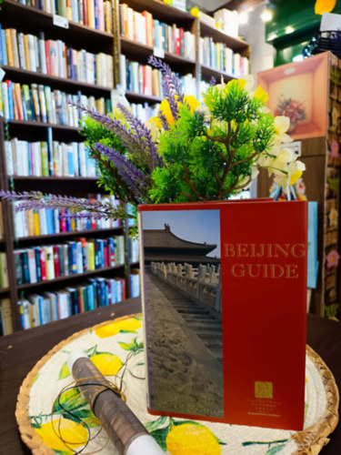 Bejing guide / Peking útikönyv /- angol nyelven