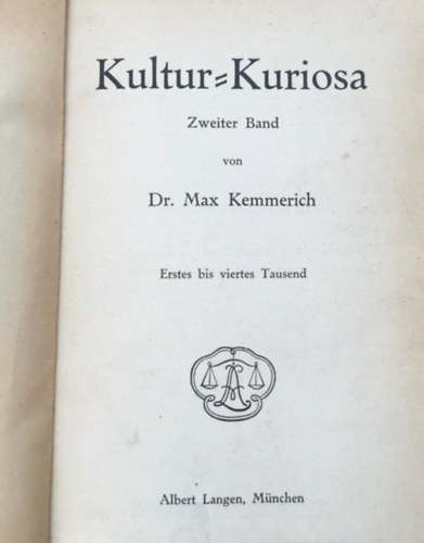 Dr. Max Kemmerich - Kultur-Kuriosa - Zweiter Band