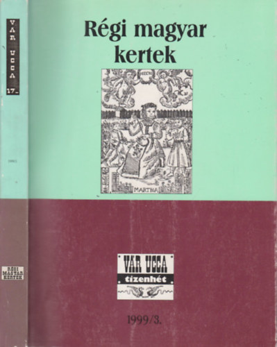 Rgi magyar kertek (Vr ucca tizenht 1999/3.)