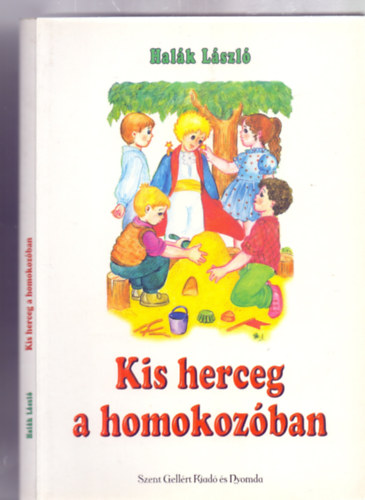 Kis herceg  a homokozban (Meseregny - Fbin Zita illusztrciival)