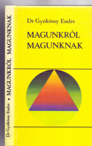 Magunkr�l magunknak (harmadik, �tdolgozott, b�v�tett kiad�s)