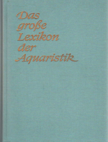 Das Grosse lexikon der Aquaristik-Nmet nyelv