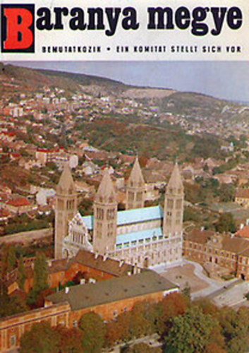Baranya megye bemutatkozik