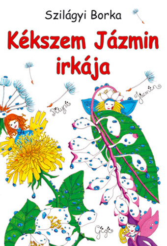 Szilgyi Borka - Kkszem Jzmin irkja