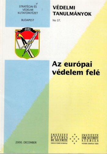 Az er�pai v�delem fel�-V�delmi Tanulm�nyok No 37.  2000. december