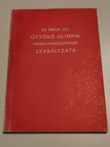 T�bb szerz� - Az 1980/81.�vi �tt�r� olimpia versenyrendszer�nek szab�lyzata