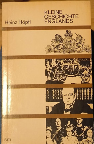 Heinz H�pfl - Kleine Geschichte Englands