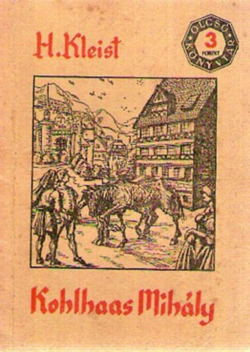 H. von Kleist - Kohlhaas Mihly