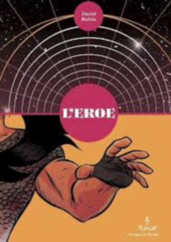 David Rubin - L'Eroe (edizione integrale)