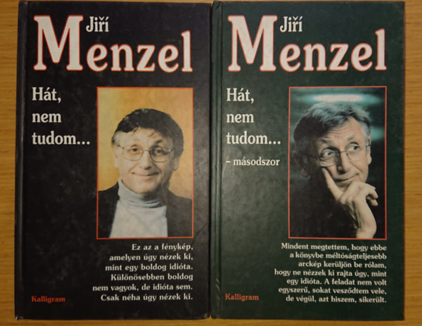 Jiri Menzel - 2 db Jiri Menzel knyv: Ht nem tudom, Ht nem tudom msodszor