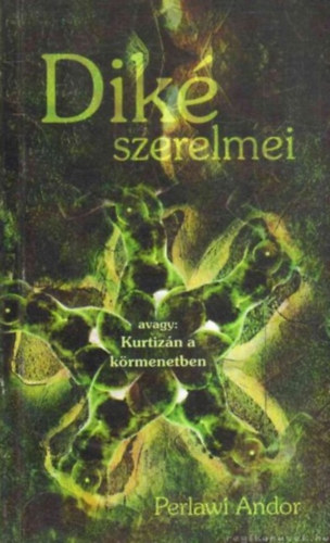 Dik szerelmei