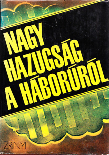 Nagy hazugsg a hborrl