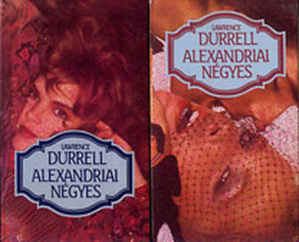 Lawrence Durrell - Alexandriai ngyes I-II.