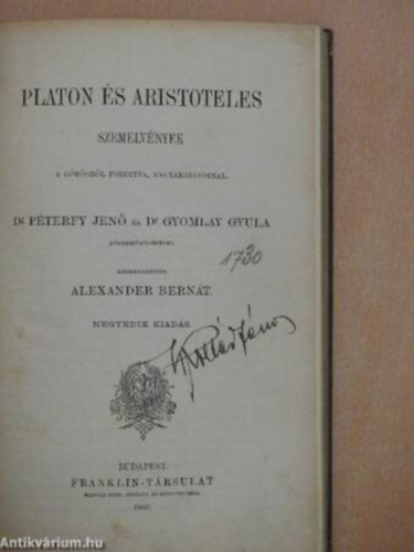 Platon �s Aristoteles Szemelv�nyek/A g�r�gb�l forditva, magyar�zatokkal