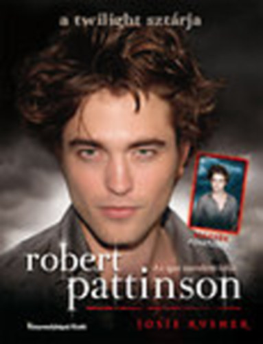 Az igaz szerelem rk (A Twilight sztrja: Robert Pattinson)- poszterrel