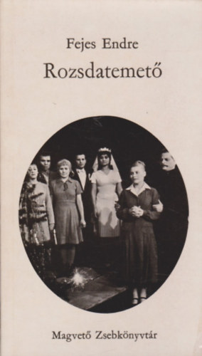 Fejes Endre - Rozsdatemet�
