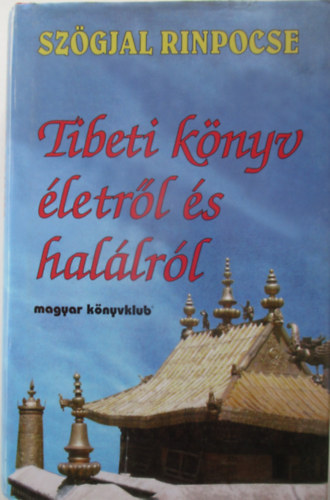 Tibeti k�nyv �letr�l �s hal�lr�l