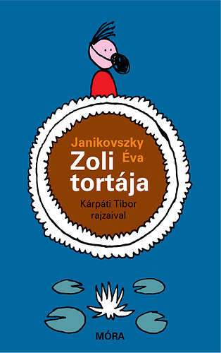 Janikovszky va - Zoli tortja