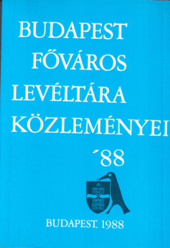 Budapest Fvros Levltra kzlemnyei '88