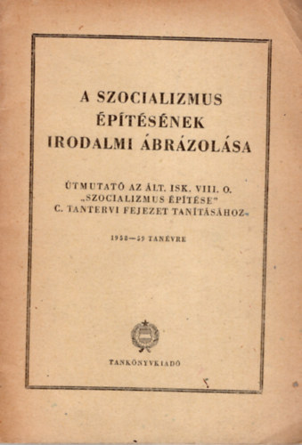 A szocializmus ptsnek irodalmi brzolsa