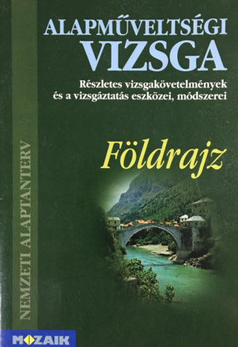 Alapm�velts�gi vizsga - F�ldrajz