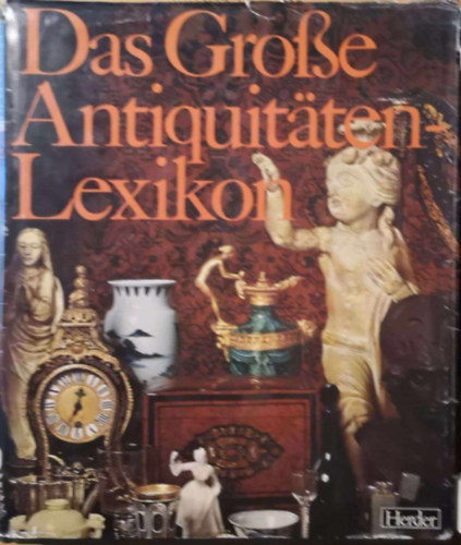 Das Groe Antiquitten-Lexikon (Das Grossen Antiquitaten-Lexikon)