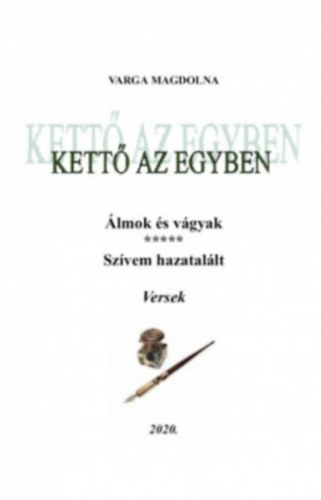 Kett az egyben