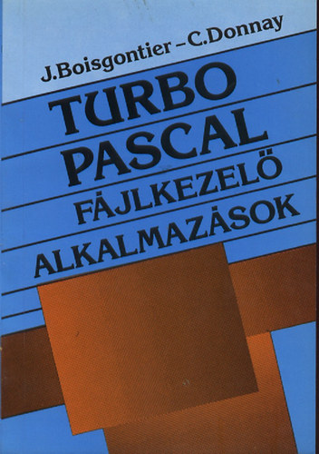 Turbo Pascal fjlkezel alkalmazsok