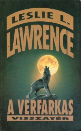 Leslie L. Lawrence - A v�rfarkas visszat�r