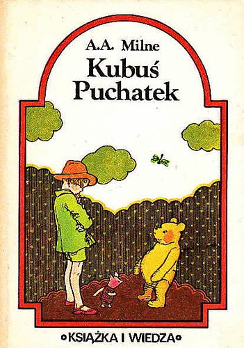A.A.Milne - Kubus Puchatek