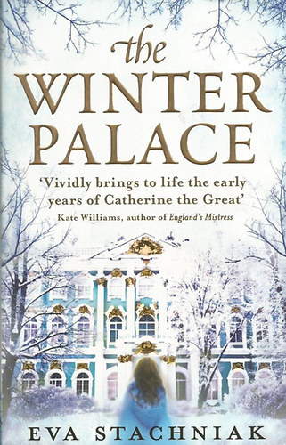 Eva Stachniak - The Winter Palace