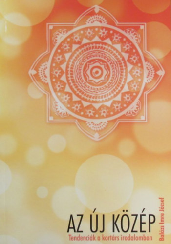 Az �j k�z�p. Tendenci�k a kort�rs irodalomban