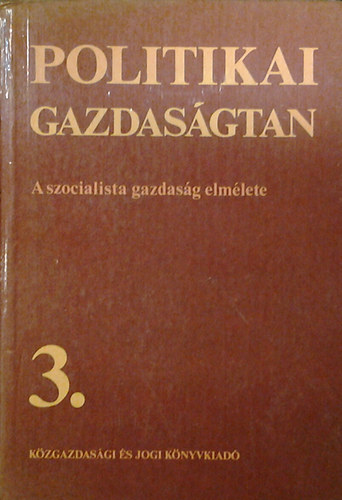 Hmori Balzs - Politikai gazdasgtan 3. (A szocialista gazdasg elmlete)