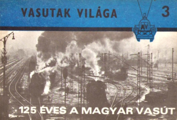 125 �ves a magyar vas�t