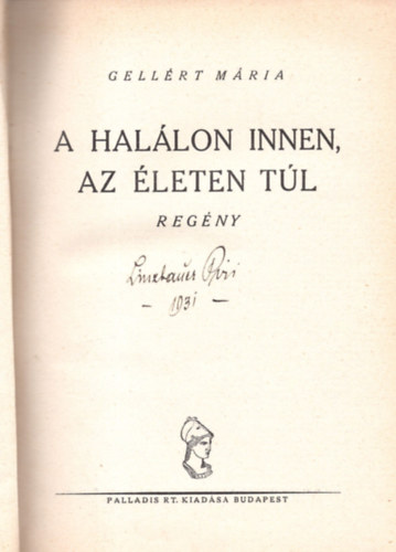 A hallon innen, az leten tl