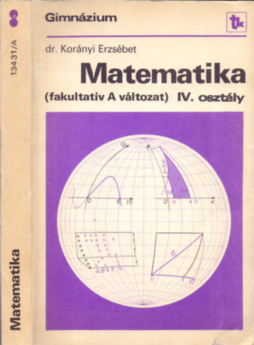 Dr. Kornyi Erzsbet - Matematika (fakultatv A vltozat) IV. osztly