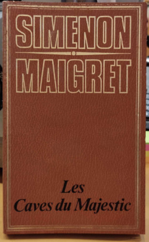 Georges Simenon - Maigret: Les Caves du Majestic