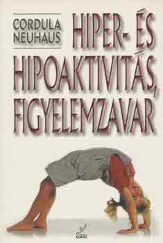 Hiper- s hipoaktivits, figyelemzavar