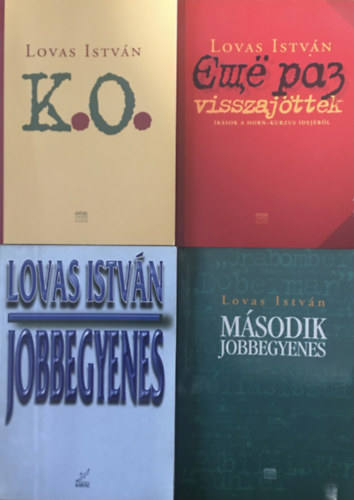 Lovas Istvn - 4 db Lovas Istvn knyv - Jobbegyenes + Msodik jobbegyenes + K.O. + Visszajttek