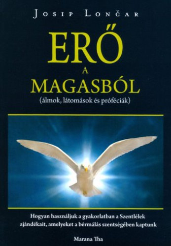 Josip Loncar - Er a magasbl - lmok, ltomsok s prfcik