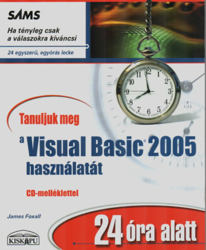 Tanuljuk meg a Visual Basic 2005 hasznlatt 24 ra alatt