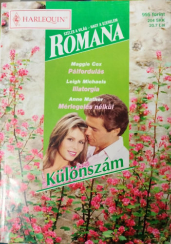 Romana klnszm - Plforduls, Illatorgia, Mrlegels nlkl