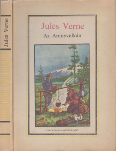 Jules Verne - Az aranyvulkn (I. magyar nyelv kiads)